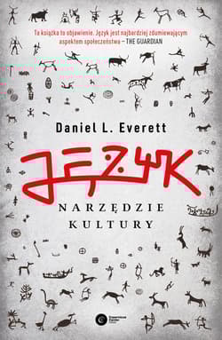 Język narzędzie kultury - Daniel Everett