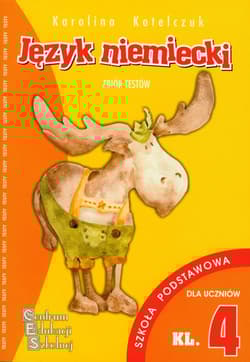 Język niemiecki 4 zbiór testów szkoła podstawowa - Karolina Kotelczuk