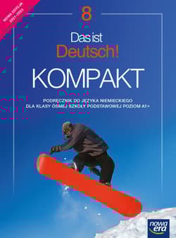 Język niemiecki Das ist deutsch kompakt podręcznik dla klasy 8 szkoły podstawowej EDYCJA 2021-2023