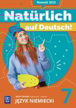Język niemiecki Naturlich auf Deutsch! zeszyt ćwiczeń klasa 7