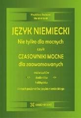 Język niemiecki. Nie tylko dla mocnych, czyli... - Bednarek Magdalena,  Antonik Marek)