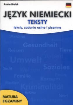 Język niemiecki Teksty zadania ustne i pisemne