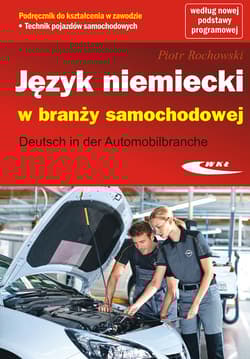 Język niemiecki w branży samochodowej Deutsch in der Automobilbranche - Rochowski Piotr