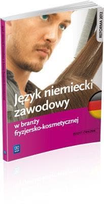 Język niemiecki zawodowy w branży fryzjersko-kosmetycznej Zeszyt ćwiczeń - Anna Dul, Rochowski Piotr