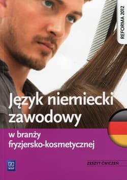 Język niemiecki zawodowy w branży fryzjersko-kosmetycznej Zeszyt ćwiczeń - Anna Dul, Rochowski Piotr