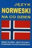 Język norweski na co dzień. Mini kurs językowy. - Praca zbiorowa
