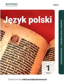 Język polski 1 Część 2  Linia 2 Podręcznik Zakres podstawowy  i rozszerzony Szkoła ponadpodstawowa