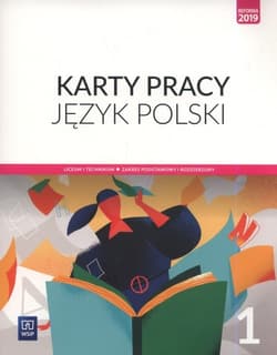 Język polski 1 Karty pracy Zakres podstawowy i rozszerzony Szkoła ponadpodstawowa