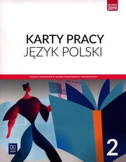 Język polski 2 Karty pracy Zakres podstawowy i rozszerzony. Liceum i technikum - Ewa Nowak
