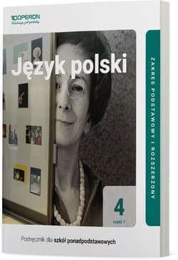 Język polski 4 Część 1 Podręcznik Zakres podstawowy i rozszerzony Szkoła ponadpodstawowa