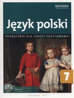 Język polski 7 Podręcznik Szkoła podstawowa - Klimczak Barbara, Tomińska Elżbieta, Zawisza-Chlebowska Teresa