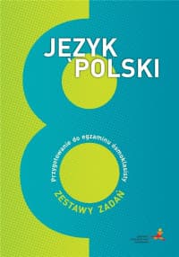 Język polski 8 Przygotowanie do egzaminu ósmoklasisty Szkoła podstawowa - Katarzyna Nowak