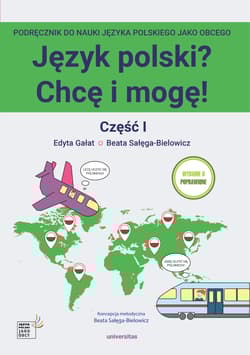 Język polski? Chcę i mogę! Część I A1 (wyd. 2 poprawione) - Edyta Gałat, Beata Sałęga-Bielowicz