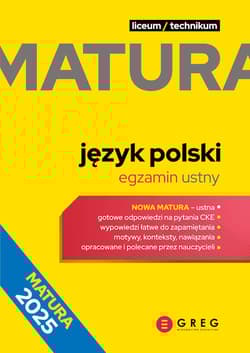 Język polski. Egzamin ustny. Repetytorium maturalne. Matura 2025 - Praca zbiorowa