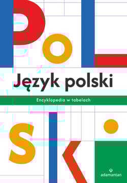 Język polski. Encyklopedia w tabelach wyd. 3 - Praca zbiorowa