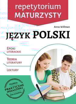 Język polski. Epoki literackie, teoria literatury, lektury. Repetytorium  maturzysty - Anna Willman