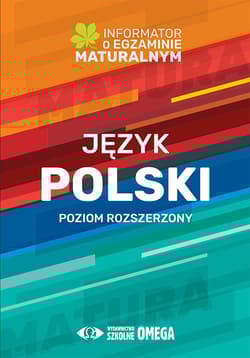 Język polski Informator o egzaminie maturalnym 2022/2023 Poziom rozszerzony - Centralna Komisja Egzaminacyjna