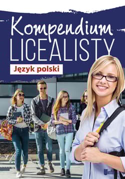 Język polski. Kompendium licealisty - Opracowanie Zbiorowe