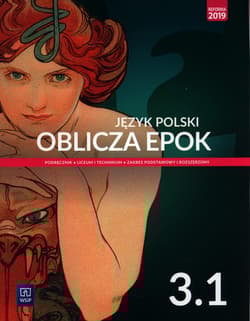 Język polski Oblicza epok 3 Podręcznik Część 1 Zakres podstawowy i rozszerzony Szkoła ponadpodstawowa. Liceum i technikum - Chemperek Dariusz, Adam Kalbarczyk, Trześniewski Dariusz