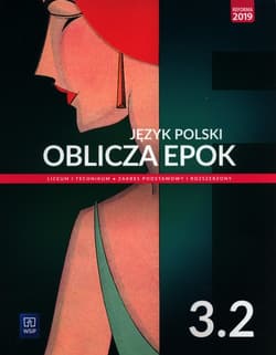 Język polski Oblicza epok 3 Podręcznik Część  2 Zakres podstawowy i rozszerzony Szkoła ponadpodstawowa. Liceum i technikum - Chemperek Dariusz, Adam Kalbarczyk, Trześniewski Dariusz