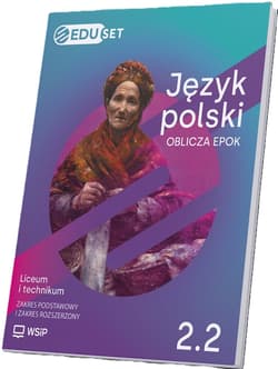 Język polski Oblicza epok EDUset + online klasa 2 część 2 zakres podstawowy i rozszerzony - Agnieszka Kania, Anna Lipczyńska-Tymczyna, Karolina Wawer