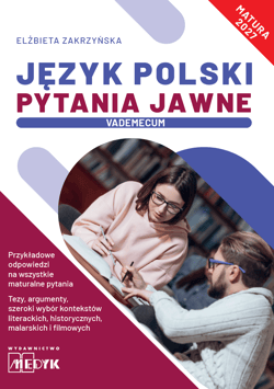 Język Polski Pytania Jawne Vademecum matura 2027 - Opracowanie Zbiorowe