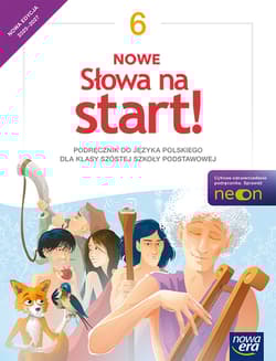 Język polski Słowa na start! podręcznik dla klasy 6 szkoły podstawowej EDYCJA 2025-2027