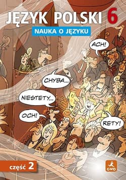 Język polski SP Nauka O Języku 6/2 ćw. - Borys Piotr, Anna Halasz