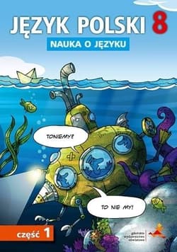 Język polski SP Nauka O Języku 8/1 ćw. - Praca zbiorowa