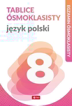 Język polski tablice ósmoklasisty egzamin ósmoklasisty - Anna Lasek