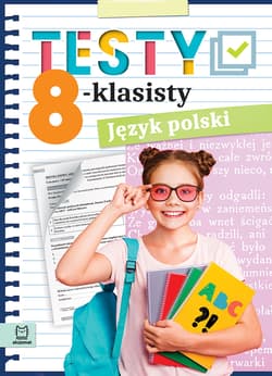 Język polski. Testy 8-klasisty - Wójcicka Edyta