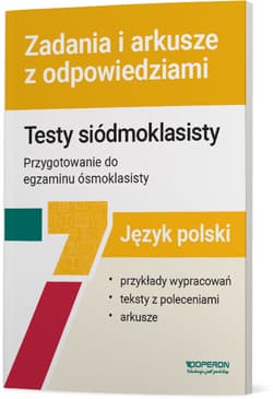 Język polski Testy siódmoklasisty Zadania i arkusze