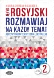 Język rosyjski Rozmawiaj na każdy temat  2 - Marina Choreva - Kucharska