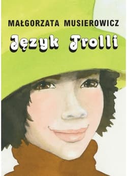 Język Trolli - Małgorzata Musierowicz