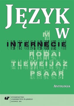 Język w internecie. Antologia - red. Małgorzata Kita, Loewe Iwona