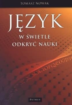 Język w świetle odkryć nauki - Tomasz Nowak
