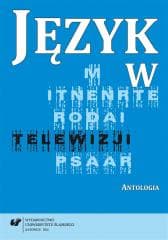 Język w telewizji. Antologia - red. Małgorzata Kita, Loewe Iwona