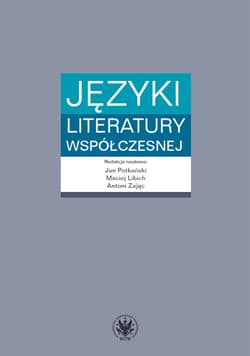 Języki literatury współczesnej - red. Jan Potkański,  Libich Maciej, Antoni Zając