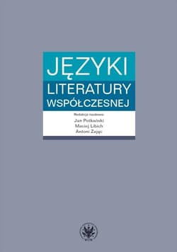 Języki literatury współczesnej - red. Jan Potkański,  Libich Maciej, Antoni Zając