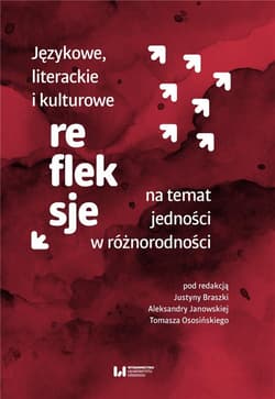Językowe, literackie i kulturowe refleksje na temat jedności w różnorodności - null