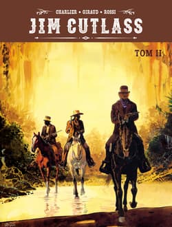 Jim Cutlass Tom 2 - Christian Rossi, Giraud Jean