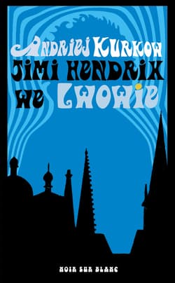 Jimi Hendrix we Lwowie - ebook - Andriej Kurkow