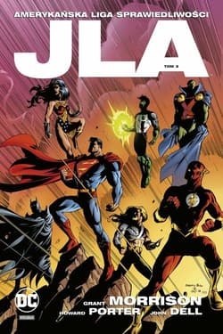 JLA - Amerykańska Liga Sprawiedliwości Tom 3 - Grant Morrison, Porter Howard