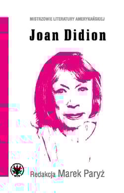Joan Didion - Marek Paryż