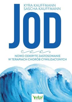 Jod Nowo odkryte zastosowanie w terapiach chorób cywilizacyjnych