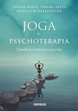 Joga a psychoterapia. Zawiłości ludzkiej psyche - Swami Rama, Swami Ajaya