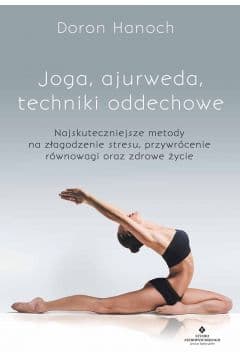 Joga, ajurweda, techniki oddechowe w.2 - Hanoch  Doron