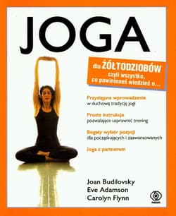 Joga dla żółtodziobów - Joan Budilovsky, Eve  Adamson, Carolynv  Flynn, Flynn Carolyn