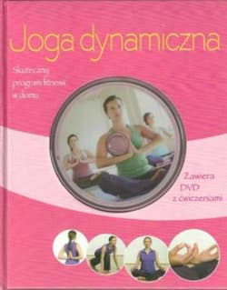 Joga dynamiczna Książka z płytą DVD z ćwiczeniami Skuteczny program fitness w domu - Polster Robert S., Traczinski Christa G.
