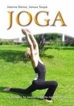Joga ruch oddech relaks - Górna Joanna, Szopa Janusz